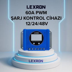 Lexron 60A PWM ŞARJ KONTROL CİHAZI