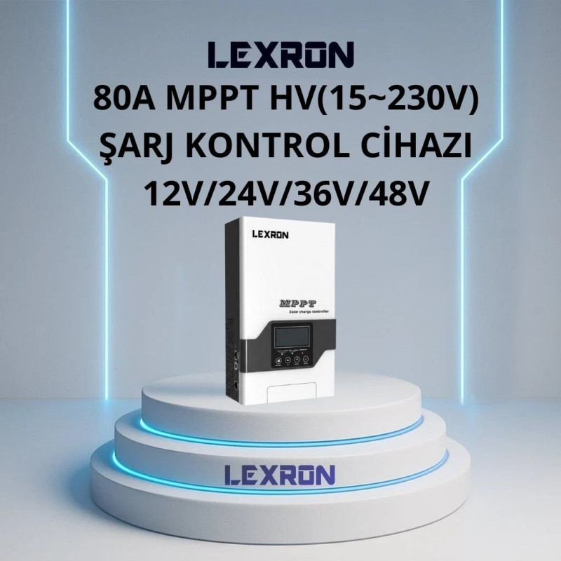 Lexron 80A HV(15~230V) MPPT ŞARJ KONTROL CİHAZI